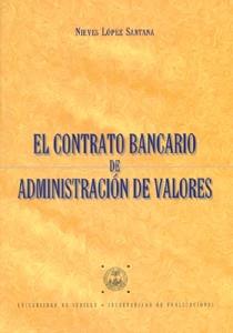 CONTRATO BANCARIO DE ADMINISTRACION DE VALORES, EL | 9788447207473 | LOPEZ SANTANA, NIEVES