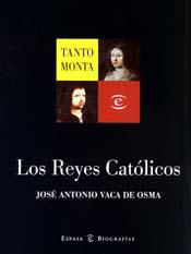 REYES CATOLICOS, LOS | 9788423938964 | VACA DE OSMA, JOSE ANTONIO