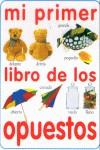 MI PRIMER LIBRO DE LOS OPUESTOS | 9788427217607 | VARIS