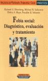 FOBIA SOCIAL DIAGNOSTICO EVALUACION Y TRATAMIENTO | 9788427026070 | HEIMBERG, RICHARD G.