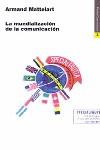 MUNDIALIZACION DE LA COMUNICACION, LA | 9788449304934 | MATTELART, ARMAND