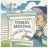 TOMAS MOLINA. DE GRAN VULL SER HOME DEL TEMPS | 9788415232131 | SALA, CARLES