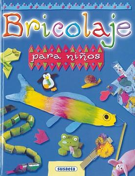 BRICOLAJE PARA NIÑOS | 9788430583546 | LAFARGE, CATHERINE