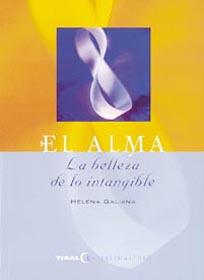 ALMA EL, LA BELLEZA DE LO INTANGIBLE | 9788430535590 | HELENA GALIANA