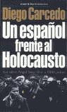 UN ESPAÑOL FRENTE AL HOLOCAUSTO | 9788478808489 | CARCEDO, DIEGO