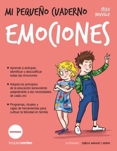 MI PEQUEÑO CUADERNO. EMOCIONES | 9788416972678 | NEUVILLE, CÉCILE / JOUHANNE, ELISABETH / D'ESCLAIBES, SYLVIE / D'ESCLAIBES, NOÉMIE