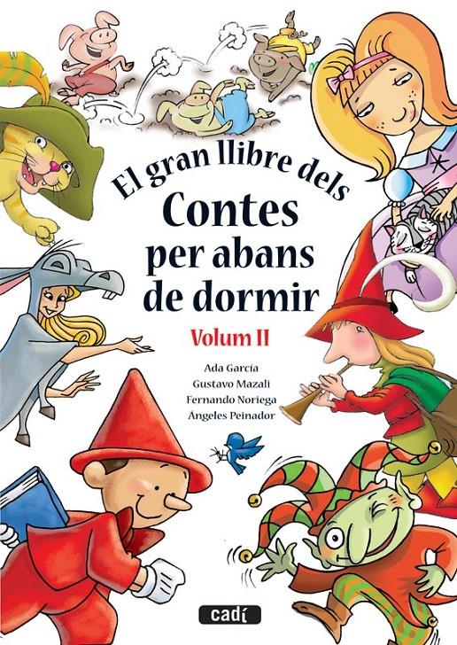 EL GRAN LLIBRE DELS CONTES PES ABANS DE DORMIR. VOLUM II | 9788447440900 | ADA GARCÍA FERNÁNDEZ/ÁNGELES PEINADOR ARBIZA/FERNANDO NORIEGA/GUSTAVO MAZALI