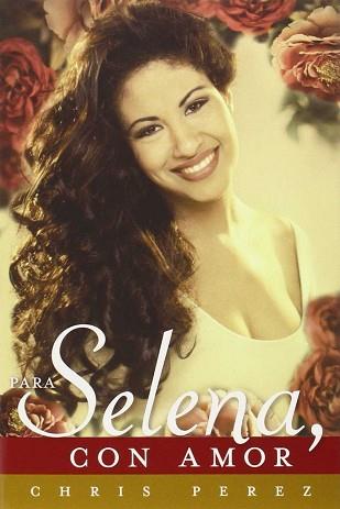 PARA SELENA, CON AMOR | 9780451414052 | PEREZ, CHRIS