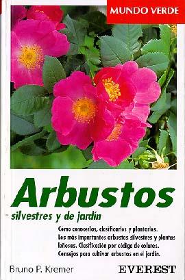 ARBUSTOS SILVESTRES Y DE JARDIN (OF) | 9788424127565 | KREMER, BRUNO P.