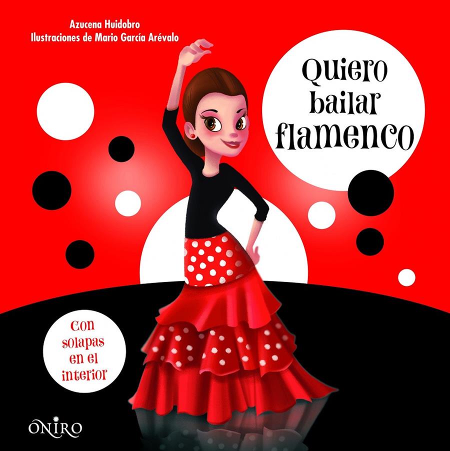 QUIERO BAILAR FLAMENCO | 9788497547468 | AZUCENA HUIDOBRO