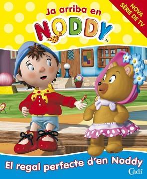 NODDY: EL REGAL PERFECTE D'EN NODDY | 9788447411399 | BLYTON, ENID