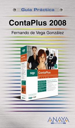 CONTAPLUS 2008 ( GUIA PRACTICA ) | 9788441524132 | VEGA GONZALEZ, FERNANDO