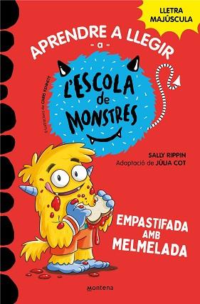 APRENDRE A LLEGIR A L' ESCOLA DE MONSTRES 2 - EMPASTIFADA AMB MELMELADA | 9788419085344 | RIPPIN, SALLY/COT, JÚLIA