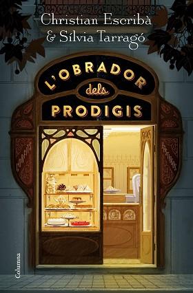 L'OBRADOR DELS PRODIGIS | 9788466424790 | ESCRIBÀ THOLONIAT, CHRISTIAN / TARRAGÓ CASTRILLÓN, SÍLVIA