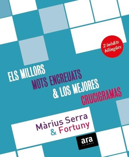 ELS MILLORS MOTS ENCREUATS DE MÀRIUS SERRA & LOS MEJORES CRUCIGRAMAS DE FORTUNY | 9788416154401 | SERRA I ROIG, MÀRIUS / FORTUNY I BOLADERAS, JORDI