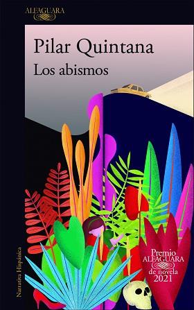 ABISMOS (PREMIO ALFAGUARA DE NOVELA 2021) LOS | 9788420454979 | QUINTANA, PILAR