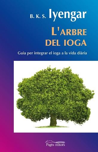 ARBRE DEL IOGA | 9788497798297 | IYENGAR, B.K.S.