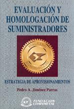 EVALUACION Y HOMOLOGACION DE SUMINISTRADORES | 9788489786950 | JIMENEZ PARRAS, PEDRO A.