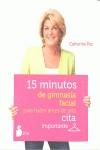 15 MINUTOS DE GIMNASIA FACIAL PARA HACER ANTES DE UNA CITA IMPORTANTE | 9788478089017 | CATHERINE PEZ