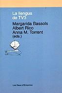 LLENGUA DE TV3, LA | 9788475965185 | BASSOLS, RICO, TORRENT.