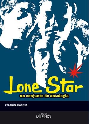 LONE STAR ( UN CONJUNTO DE ANTOLOGIA ) | 9788497432061 | MORENO, EZEQUIEL