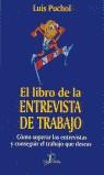 LIBRO DE LA ENTREVISTA DE TRABAJO, EL | 9788479784676 | PUCHOL, LUIS