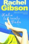 LOLA LO REVELA TODO (RUSTEGA) | 9788466612586 | GIBSON, RACHEL