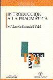 INTRODUCCION A LA PRAGMATICA | 9788476583852 | ESCANDELL VIDAL, M. VICTORIA