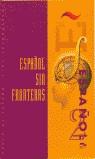 ESPAÑOL SIN FRONTERAS 2 ALUMNO | 9788471436986 | SANCHEZ LOBATO, JESUS