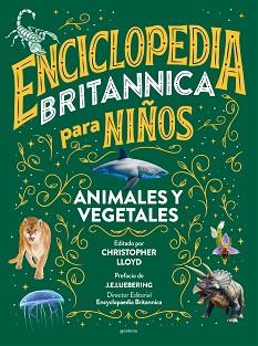 ENCICLOPEDIA BRITANNICA PARA NIÑOS 2. ANIMALES Y VEGETALES | 9788418594588 | BRITANNICA,