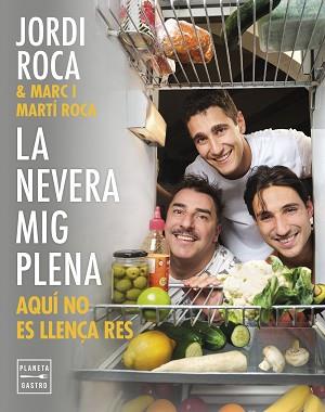 NEVERA MIG PLENA | 9788408297970 | ROCA, JORDI / ROCA, MARC / ROCA, MARTÍ