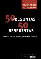 50 PREGUNTAS 50 RESPUESTAS | 9788474266993 | DAMIEN MILLET ERIC TOUSSAINT