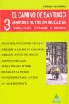 CAMINO DE SANTIAGO 3 GRANDES RUTAS EN BICICLETA | 9788496419582 | VILLARREAL, PASCUAL