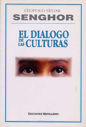 DIALOGO DE LAS CULTURAS,EL | 9788427118881 | SEDAR SENGHOR, LEOPOLD