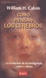 COMO PIENSAN LOS CEREBROS | 9788483063781 | CLAVIN, WILLIAM H.