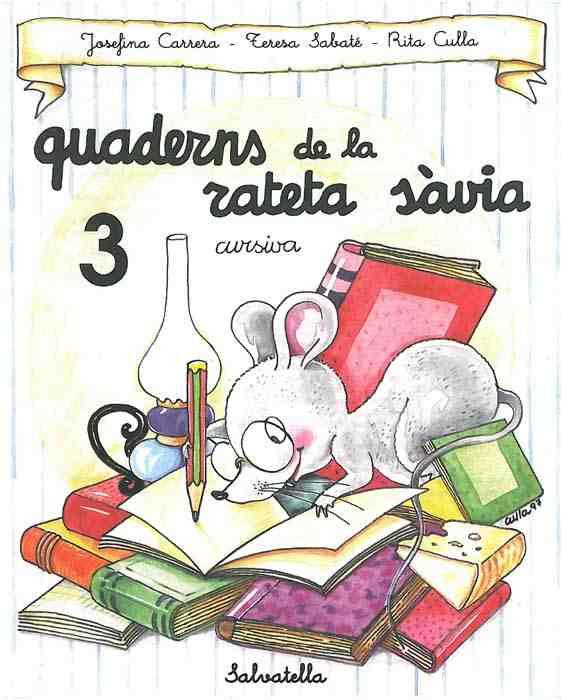 QUADERNS DE LA RATETA SAVIA, 3 (CURSIVA) | 9788472109476 | CARRERA, JOSEFINA