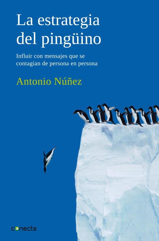 LA ESTRATEGIA DEL PINGÜINO | 9788493869311 | NÚÑEZ LÓPEZ, ANTONIO