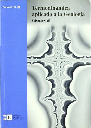 TERMODINAMICA APLICADA A LA GEOLOGIA | 9788483381007 | GALI, SALVADOR