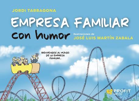 EMPRESA FAMILIAR CON HUMOR | 9788418464638 | TARRAGONA COROMINA, JORDI