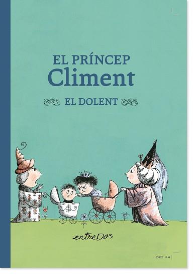 PRÍNCEP CLIMENT EL DOLENT | 9788418900334 | LOBEL, ARNOLD