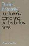 FILOSOFIA COMO UNA DE LAS BELLAS ARTES, LA | 9788434487383 | INNERARITY, DANIEL