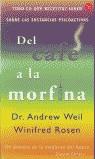 DEL CAFE A LA MORFINA (BUTXACA) | 9788466306904 | WEIL, ANDREW