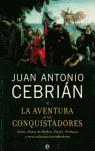 AVENTURA DE LOS CONQUISTADORES LA | 9788497344845 | CEBRIAN, JUAN ANTONIO