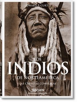 LOS INDIOS DE NORTEAMÉRICA. LAS CARPETAS COMPLETAS | 9783836550543 | CURTIS, EDWARD S.