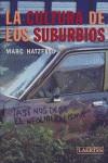 CULTURA DE LOS SUBURBIOS LA | 9788475846002 | HATZFELD, MARC