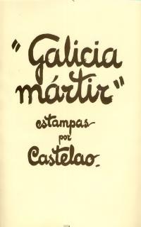 GALICIA MARTIR | 9788476004739 | CASTELAO (RODRIGUEZ CASTELAO, ALFONSO DANIEL)