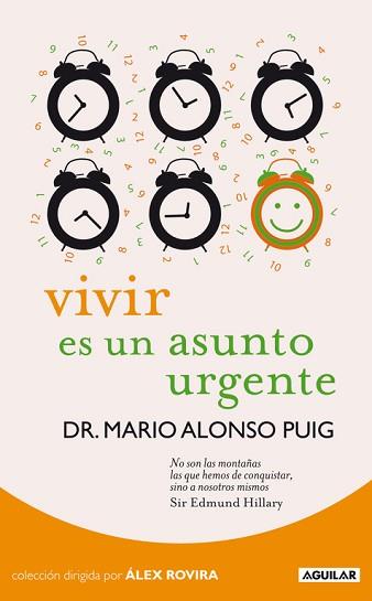 VIVIR ES UN ASUNTO URGENTE | 9788403099265 | ALONSO PUIG, MARIO ( DR. )