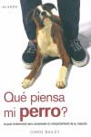 QUE PIENSA MI PERRO | 9788495376381 | BAILEY, GWEN