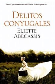 DELITOS CONYUGALES | 9788499702797 | ABÉCASIS, ÉLIETTE