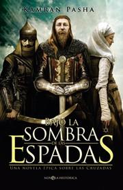 BAJO LA SOMBRA DE LAS ESPADAS | 9788499702841 | PASHA, KAMRAN